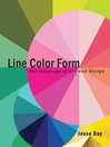 Imagen de portada para Line Color Form: the Language of Art and Design